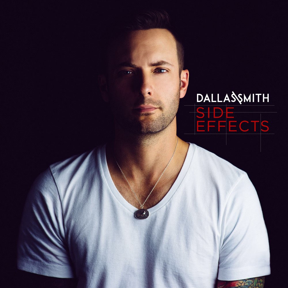 Side Effects by Dallas Smith Album Cover